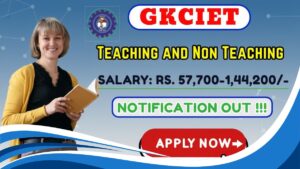 GKCIET Teaching and Non Teaching Recruitment 2025 - Apply Online for 10 Posts
