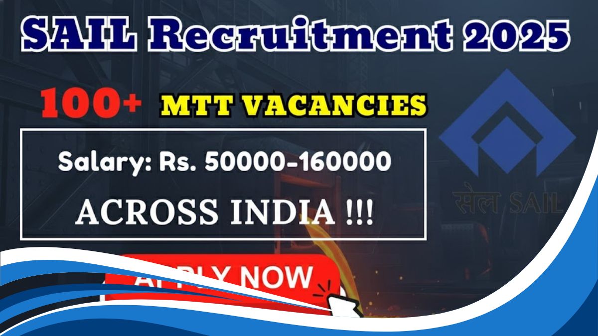 SAIL MT Recruitment 2025