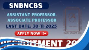 SNBNCBS Recruitment 2025 - Apply Offline for Assistant Professor, Associate Professor Posts